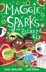 Maggie Sparks and the Secret Elf - Esther Hernando (ISBN: 9781802637472)