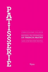 Patisserie - Christopher Felder (ISBN: 9780847839629)