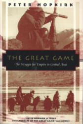 The Great Game - Peter Hopkirk (ISBN: 9781568360225)