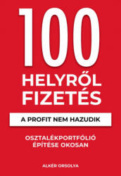 100 Helyről Fizetés - Alkér Orsolya (2021)