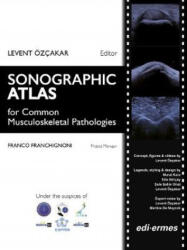Sonographic Atlas for Common Musculoskeletal Pathologies: 3 Volume Set - Levent (2018)