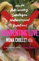 REINVENTING LOVE - CHOLLET MONA (2025)
