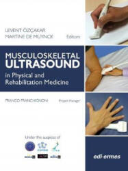 Musculoskeletal Ultrasound in Physical and Rehabilitation Medicine - Levent (2014)