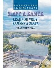 Poteci misterioase - Slapy și Kamýk, prin ținutul apei, pietrei și aurului (ISBN: 9788087866733)