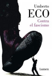 Contra el fascismo / Eternal Fascism - Umberto Eco (ISBN: 9788426405685)