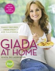 Giada at Home - Giada Laurentiis (ISBN: 9780307451019)