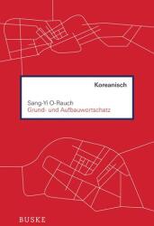 Grund- und Aufbauwortschatz Koreanisch (ISBN: 9783967690156)