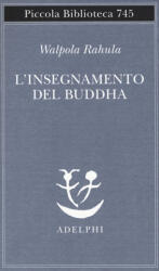 insegnamento del Buddha - Rahula Walpola (ISBN: 9788845934360)