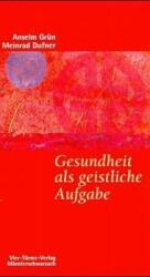 Sănătatea ca o misiune spirituală (ISBN: 9783878683940)