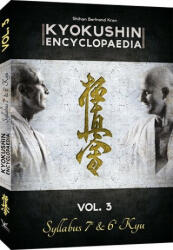 KYOKUSHIN KATA ENCYCLOPEDIA SYLLABUS VOL 3 | SHIHAN BERTRAND KRON (ISBN: 9783943593471)