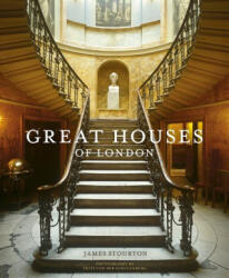 Great Houses of London - Stourton, James (ISBN: 9780711276284)