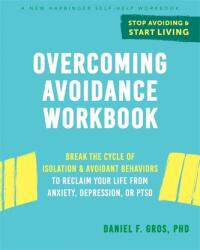 Overcoming Avoidance Workbook (ISBN: 9781684035663)