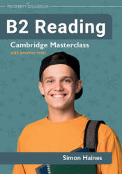 B2 Reading | Cambridge Masterclass with practice tests - Simon Haines (ISBN: 9781915654175)