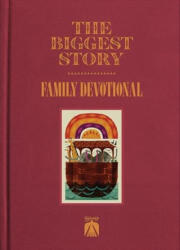 The Biggest Story Family Devotional - Douglas Sean O'Donnell, Don Clark (ISBN: 9781433579813)