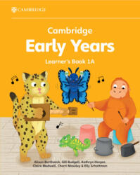 Cambridge Early Years Learner's Book 1A - Alison Borthwick, Gill Budgell, Kathryn Harper, Claire Medwell, Cherri Moseley, Elly Schottman (ISBN: 9781009387835)