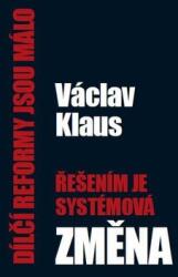 Reforme parțiale nu sunt suficiente, soluția este o schimbare sistemică (ISBN: 9788075420992)