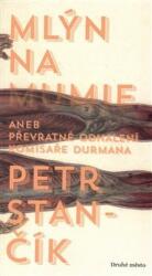 Moara pentru mumii (ISBN: 9788072273584)