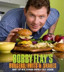 Bobby Flay's Burgers, Fries, and Shakes - FLAY BOBBY (ISBN: 9780307460639)