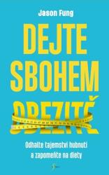 Dejte sbohem obezitě (ISBN: 9788024280967)