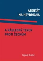 Atentát na Heydricha a následný teror proti Čechům (ISBN: 9788076490635)