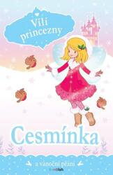 Vílí princezny - Cesmínka a vánoční přání (ISBN: 9788027132911)