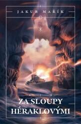 În spatele stâlpilor lui Heracles (ISBN: 9788075889508)