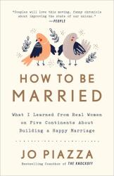 How to Be Married - Jo Piazza (2018)