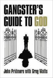 A Gangster's Guide to God (ISBN: 9780955571404)