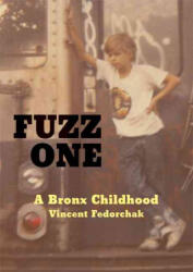 Fuzz One - Vincent Fedorchak (ISBN: 9780972592017)