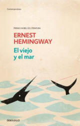 El Viejo Y El Mar / The Old Man and the Sea - Ernest Hemingway (ISBN: 9781644730546)