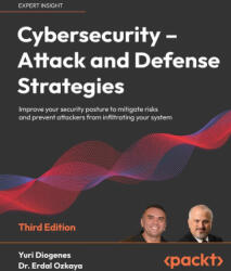 Cybersecurity - Attack and Defense Strategies - Third Edition - Erdal Ozkaya (ISBN: 9781803248776)