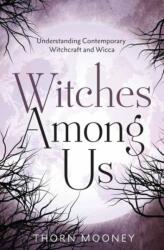 Witches Among Us - Thorn Mooney (ISBN: 9780738777375)