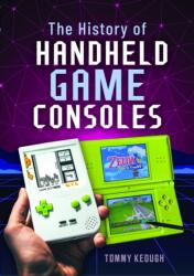 The History of Handheld Game Consoles - Keough, Tommy (ISBN: 9781036108632)