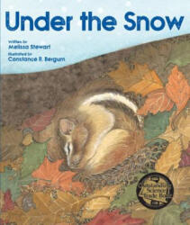 Under the Snow - Melissa Stewart, Constance Bergum (ISBN: 9781682631256)