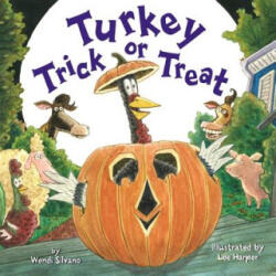 Turkey Trick or Treat - WENDI SILVANO (ISBN: 9781477849743)