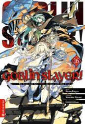 Goblin Slayer! 16 (ISBN: 9783753937908)