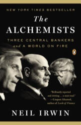 The Alchemists - Neil Irwin (ISBN: 9780143124993)