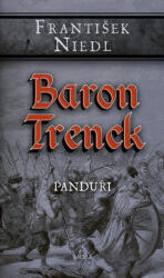 Baron Trenck - Panduři | František Niedl (2024)