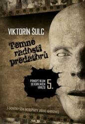 Plăcerile întunecate ale prădătorilor - Panopticonul crimelor sexuale 5 (2023)