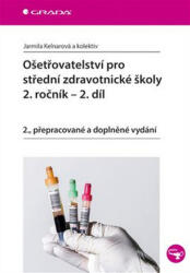 Ošetřovatelství pro střední zdravotnické školy 2. ročník - 2. díl (2016)