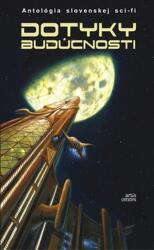 Dotyky budúcnosti (2014)