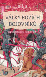 Války božích bojovníků - Populární historie husitské doby (2019)