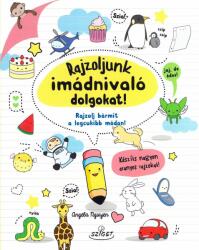 Rajzoljunk imádnivaló dolgokat! (ISBN: 9786155723100)
