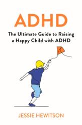 Jessie Hewitson - ADHD - Jessie Hewitson (ISBN: 9781398724532)