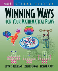 Winning Ways for Your Mathematical Plays, Volume 3 - Richard K. Guy (ISBN: 9781568811437)