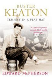 Buster Keaton: Tempest in a Flat Hat - Edward McPherson (ISBN: 9781557046642)