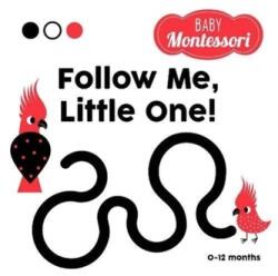 Follow me, little one! (ISBN: 9788854417519)