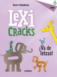LEXICRACKS ¡VA DE LETRAS! 6 años - XAVI GIMENEZ (ISBN: 9788491011835)