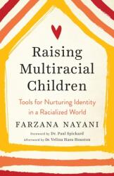 Raising Multiracial Children (ISBN: 9781623174491)