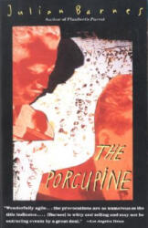 The Porcupine - Julian Barnes (ISBN: 9780679744825)